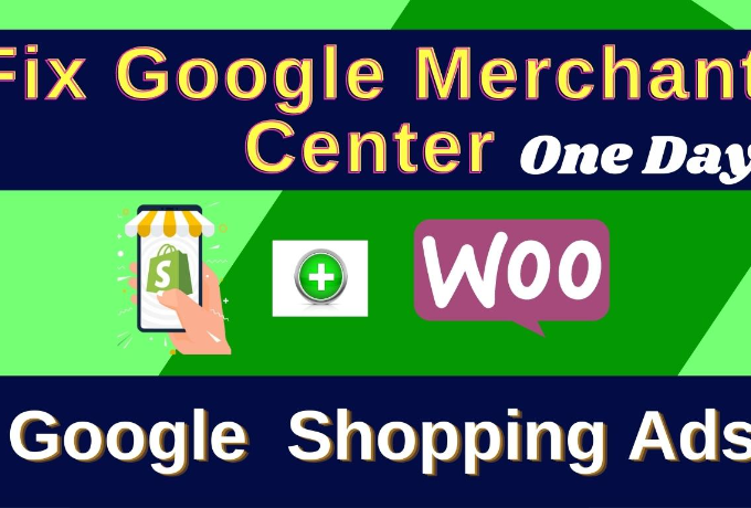 i-will-fix-google-merchant-center-and-setup-shopping-ads