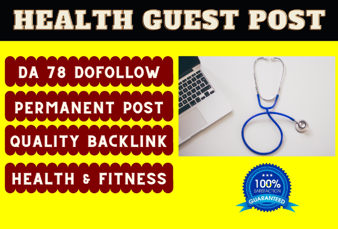 i-will-do-health-guest-post-on-da-78-site-with-dofollow-link